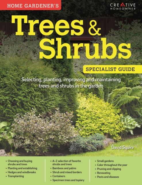 Trees & Shrubs: Specialist Guide : Selecting, planting, improving and maintaining trees and shrubs in the garden, EPUB eBook