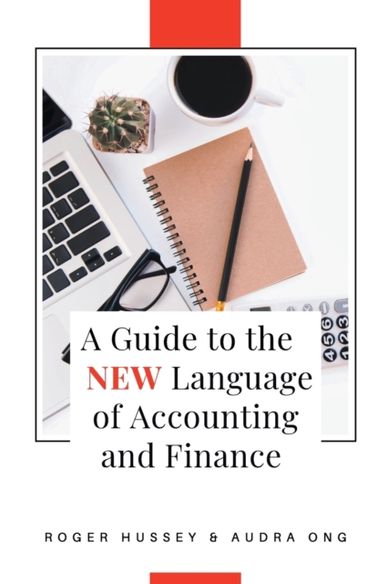 A Guide to the New Language of Accounting and Finance, Paperback / softback Book