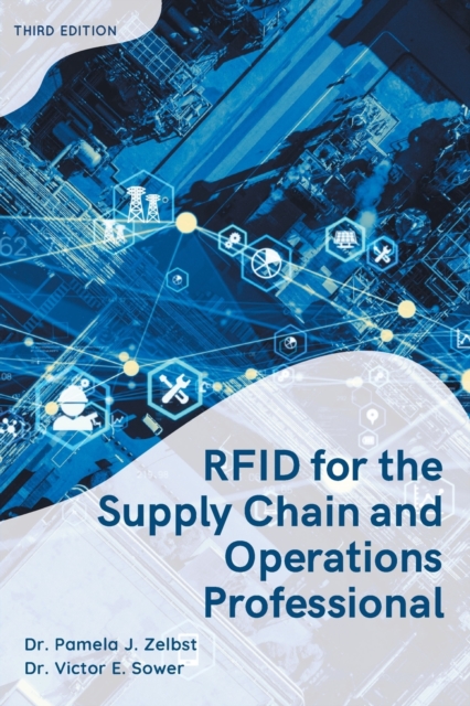 RFID for the Supply Chain and Operations Professional, Paperback / softback Book