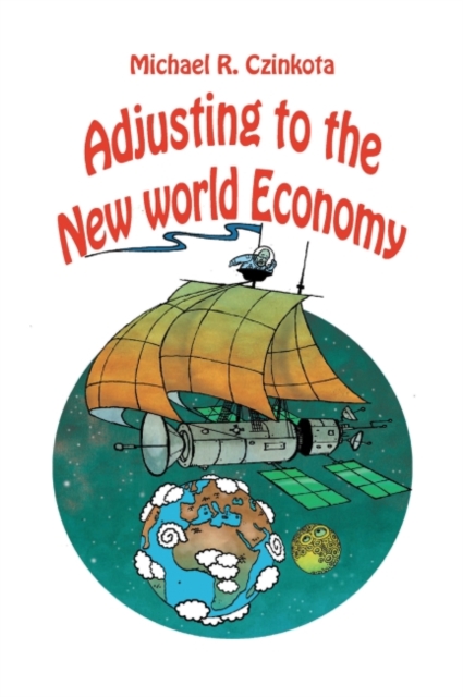 Adjusting to the New World Economy, Paperback / softback Book