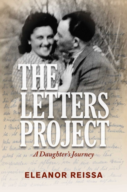 The Letters Project : A Daughter's Journey, Hardback Book