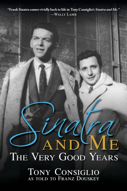 Sinatra and Me: The Very Good Years, EPUB eBook