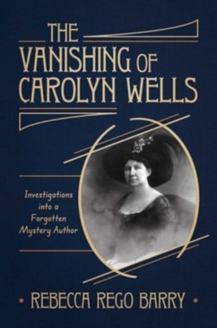 The Vanishing of Carolyn Wells, Hardback Book