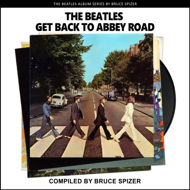 The Beatles Get Back to Abbey Road, Paperback / softback Book