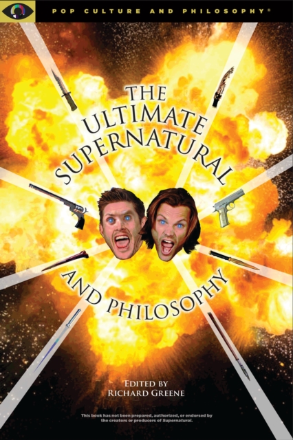 Ultimate Supernatural and Philosophy, Paperback / softback Book