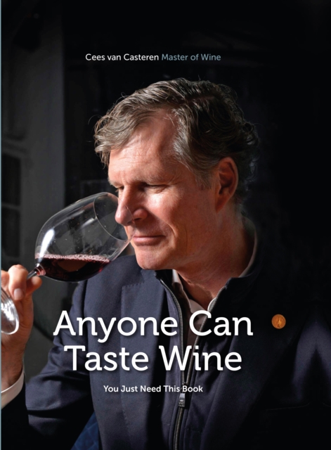 Anyone Can Taste Wine : (You Just Need This Book), Hardback Book