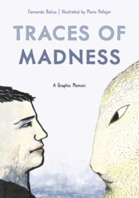Traces of Madness : A Graphic Memoir, Paperback / softback Book