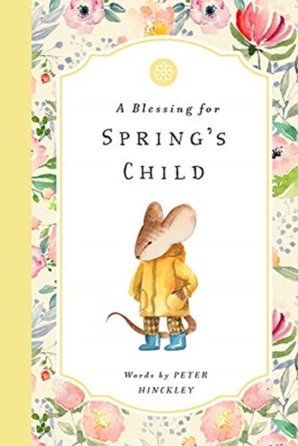 BLESSING FOR SPRINGS CHILD, Hardback Book
