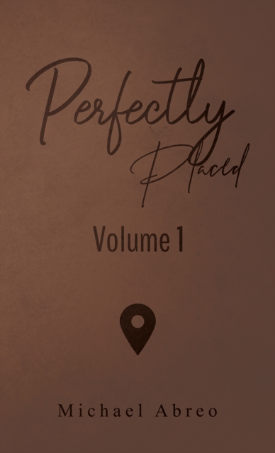 Perfectly Placed : Volume 1, EPUB eBook