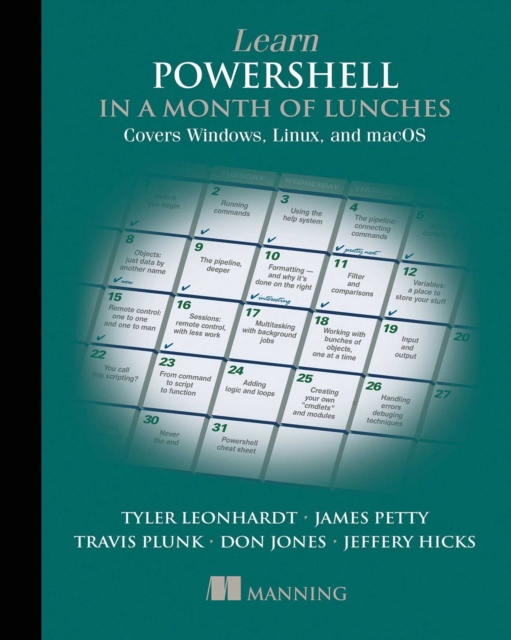 Learn PowerShell in a Month of Lunches, Fourth Edition : Covers Windows, Linux, and macOS, EPUB eBook