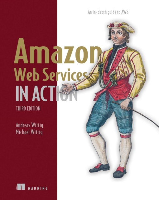 Amazon Web Services in Action, Third Edition : An in-depth guide to AWS, EPUB eBook