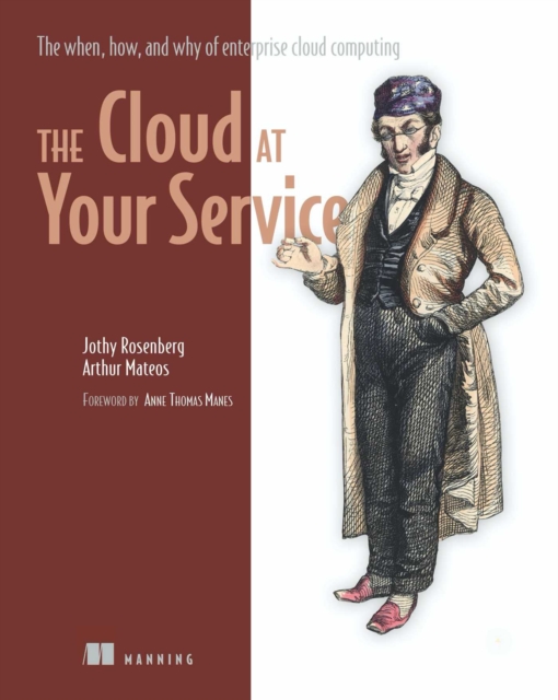 The Cloud at Your Service : The when, how, and why of enterprise cloud computing, EPUB eBook