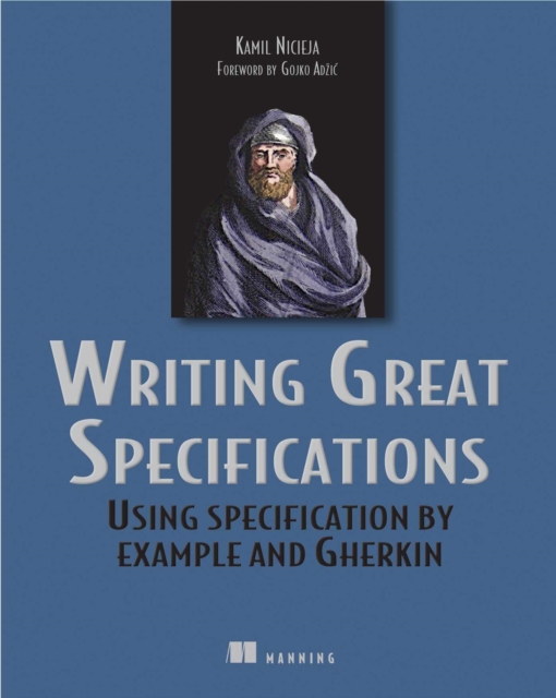 Writing Great Specifications : Using Specification by Example and Gherkin, EPUB eBook