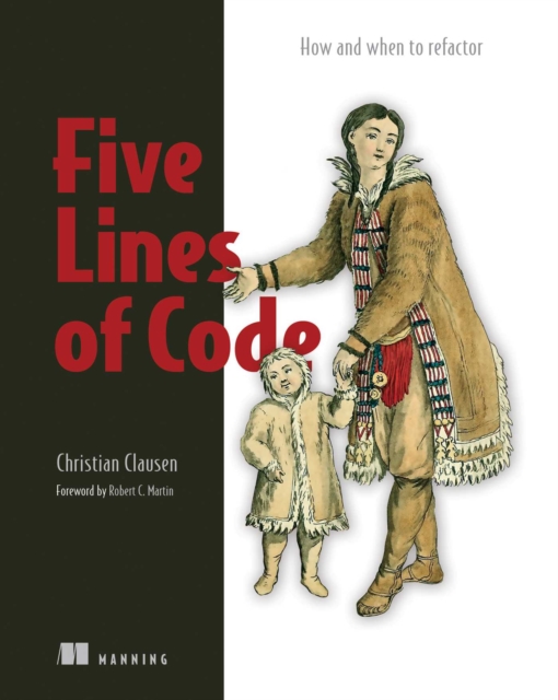 Five Lines of Code : How and when to refactor, EPUB eBook