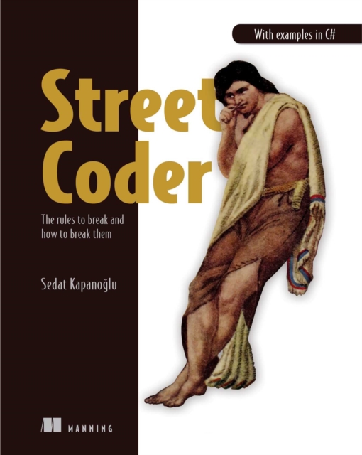 Street Coder : The rules to break and how to break them, EPUB eBook