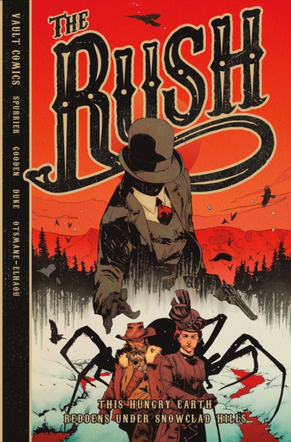 The RUSH : This Hungry Earth Reddens Under Snowclad Hills, Paperback / softback Book