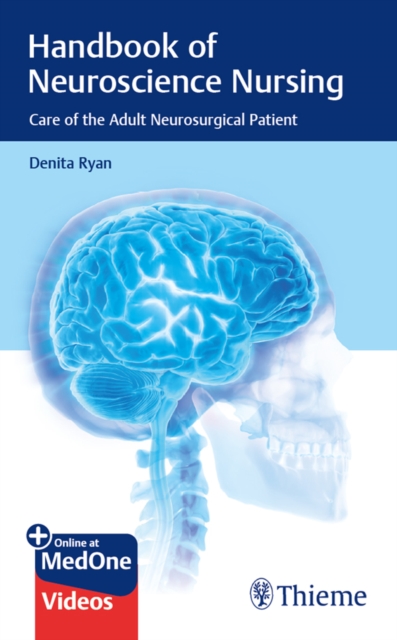 Handbook of Neuroscience Nursing : Care of the Adult Neurosurgical Patient, EPUB eBook