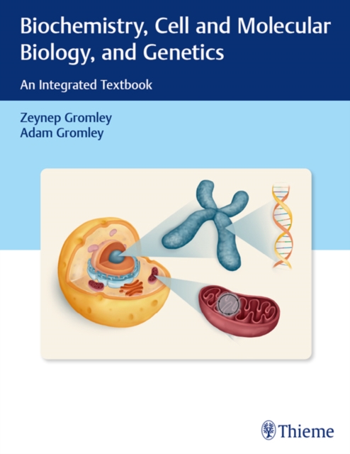 Biochemistry, Cell and Molecular Biology, and Genetics : An Integrated Textbook, EPUB eBook