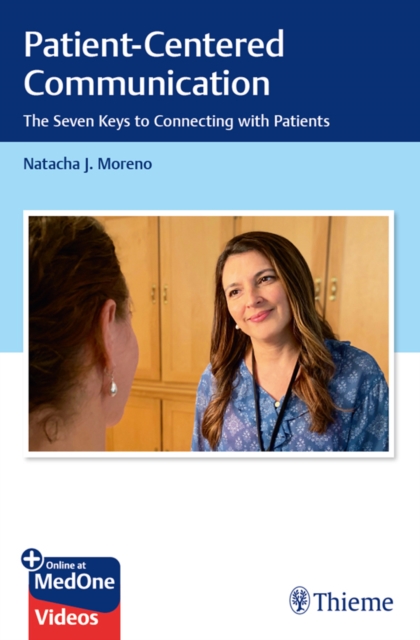 Patient-Centered Communication : The Seven Keys to Connecting with Patients, EPUB eBook