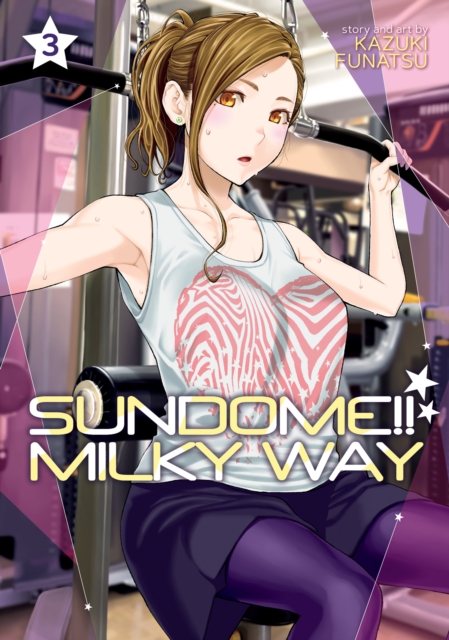 Sundome!! Milky Way Vol. 3, Paperback / softback Book