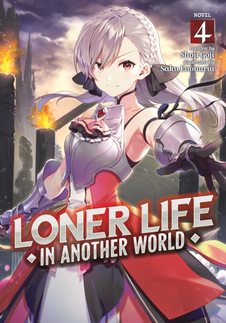 Loner Life in Another World (Light Novel) Vol. 4, Paperback / softback Book