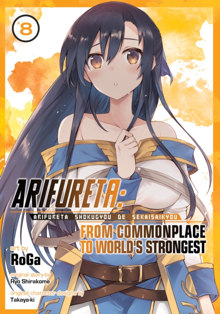 Arifureta: From Commonplace to World's Strongest (Manga) Vol. 8, Paperback / softback Book