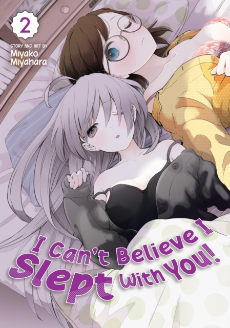 I Can't Believe I Slept With You! Vol. 2, Paperback / softback Book