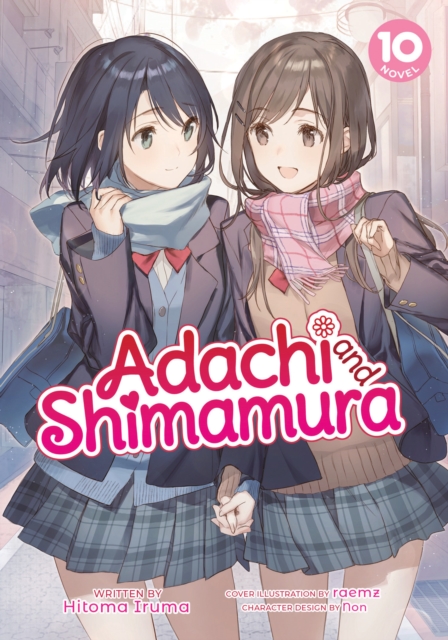 Adachi and Shimamura (Light Novel) Vol. 10, Paperback / softback Book