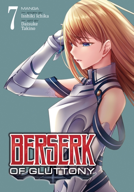 Berserk of Gluttony (Manga) Vol. 7, Paperback / softback Book