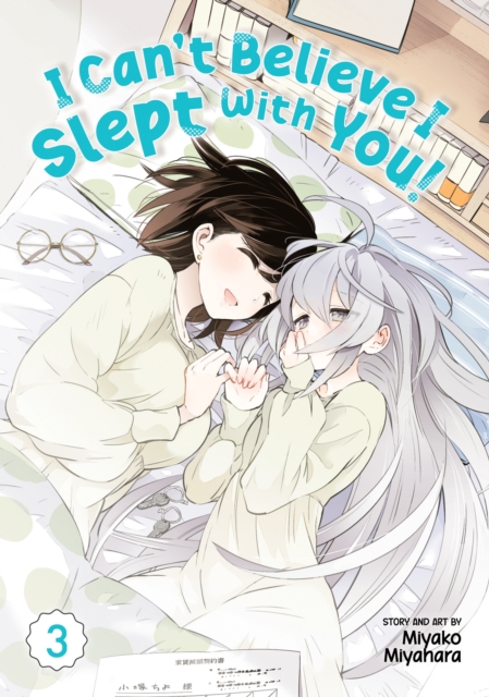 I Can't Believe I Slept With You! Vol. 3, Paperback / softback Book