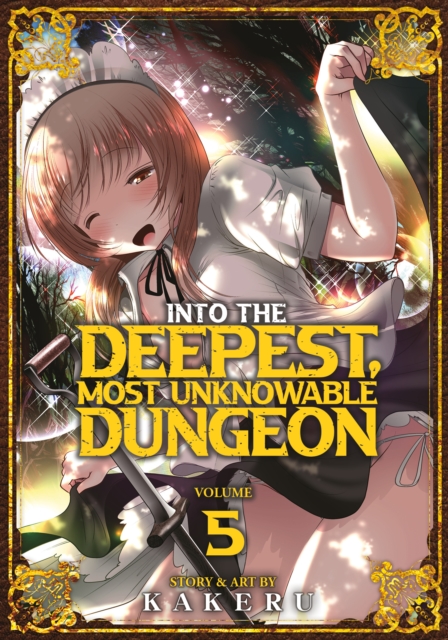 Into the Deepest, Most Unknowable Dungeon Vol. 5, Paperback / softback Book