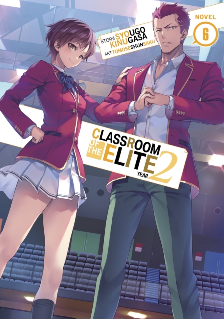 Classroom of the Elite: Year 2 (Light Novel) Vol. 6, Paperback / softback Book