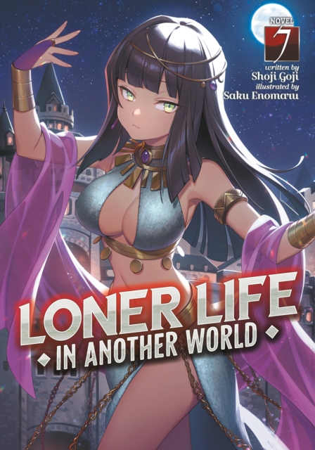 Loner Life in Another World (Light Novel) Vol. 7, Paperback / softback Book