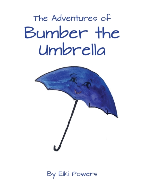 The Adventures of Bumber the Umbrella, Paperback / softback Book