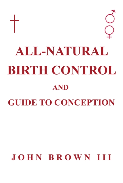 All-Natural Birth Control and Guide to Conception, EPUB eBook