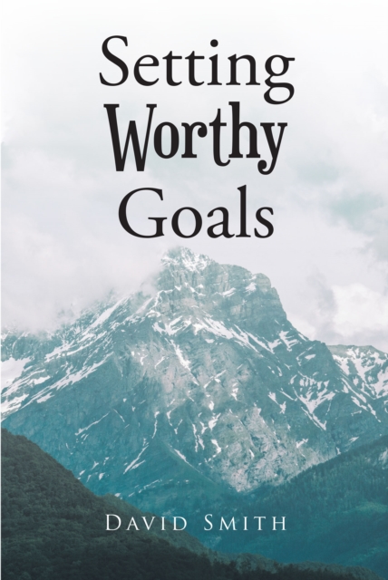Setting Worthy Goals, EPUB eBook