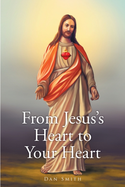From Jesus's Heart to Your Heart, EPUB eBook