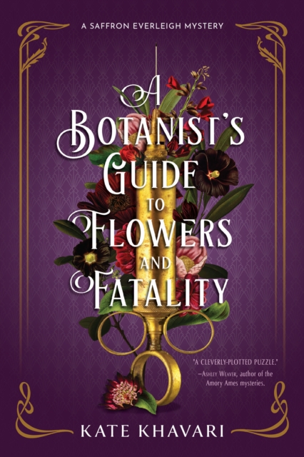 A Botanist's Guide To Flowers And Fatality, Hardback Book