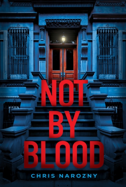 Not By Blood : A Thriller, Hardback Book