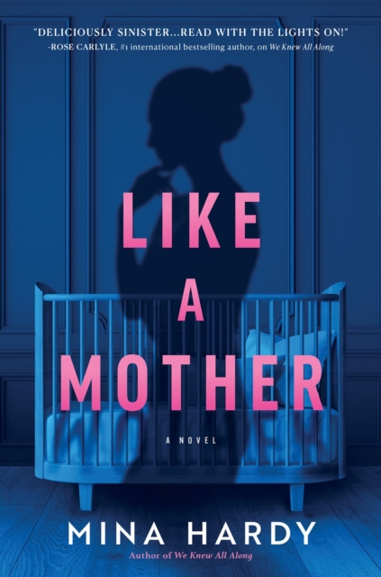 Like A Mother : A Thriller, Hardback Book