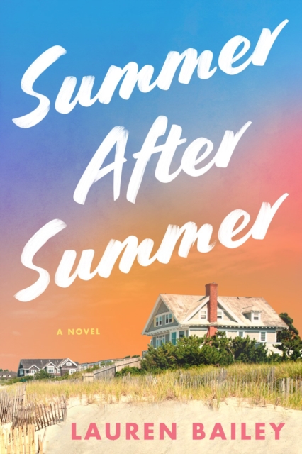 Summer After Summer : A Novel, Hardback Book