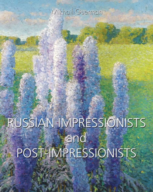 Russian Impressionists and Post-Impressionists, EPUB eBook