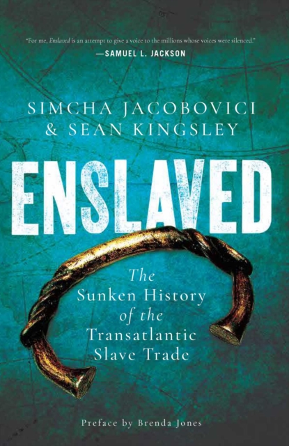 Enslaved : The Sunken History of the Transatlantic Slave Trade, EPUB eBook