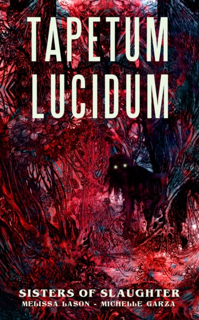 Tapetum Lucidum, Paperback / softback Book