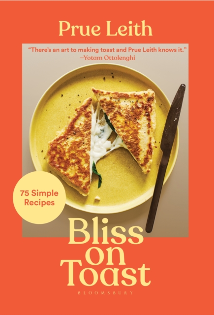 Bliss on Toast : 75 Simple Recipes, EPUB eBook