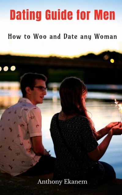 Dating Guide for Men, Paperback / softback Book