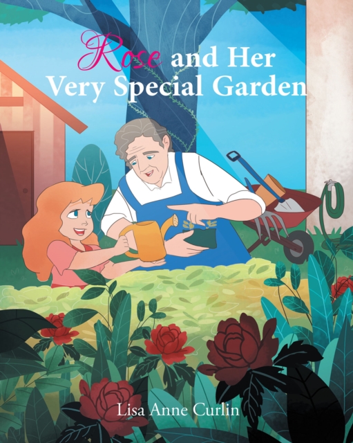 Rose and Her Very Special Garden, EPUB eBook