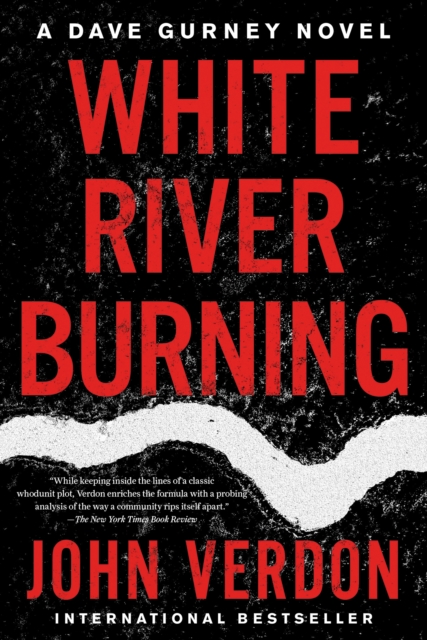 White River Burning : A Dave Gurney Novel: Book 6, Paperback / softback Book