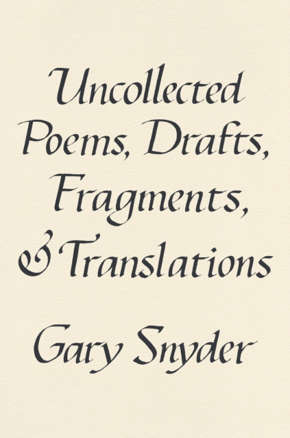 Uncollected Poems, Drafts, Fragments, and Translations, EPUB eBook