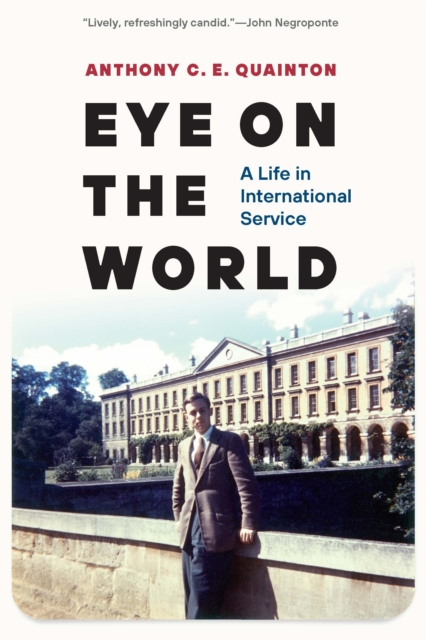 Eye on the World : A Life in International Service, Hardback Book
